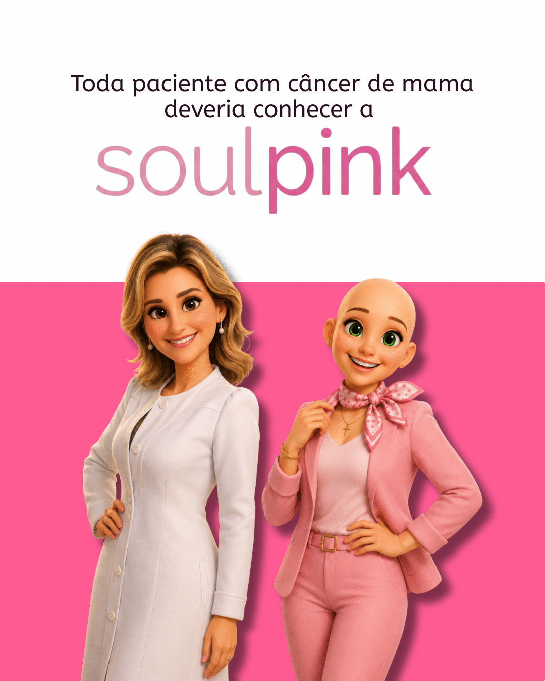 Toda paciente com câncer de mama deveria conhecer a SoulPink.